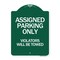 Signmission Assigned Parking Violators Will Towed, Green & White Aluminum Sign, 18" x 24", GW-1824-24333 A-DES-GW-1824-24333 - alternate 1